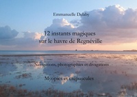 Abbildung von: 12 instants magiques sur le havre de Regnéville - BoD - Books on Demand