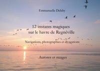 Abbildung von: 12 instants magiques sur le havre de Regnéville - BoD - Books on Demand