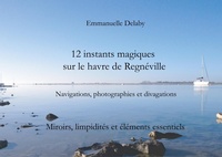 Abbildung von: 12 instants magiques sur le havre de Regnéville - BoD - Books on Demand
