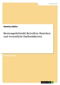 Cover: Beratungsdiebstahl. Betroffene Branchen und wesentliche Einflussfaktoren - GRIN Verlag