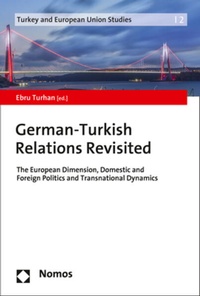 Enlarge image Cover: German-Turkish Relations Revisited - Nomos