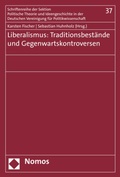 Cover: Liberalismus: Traditionsbest&auml;nde und Gegenwartskontroversen - Nomos
