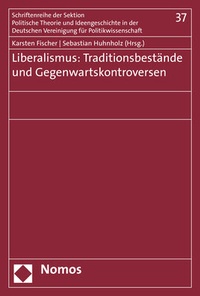 Abbildung von: Liberalismus: Traditionsbestände und Gegenwartskontroversen - Nomos