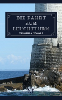 Enlarge image Cover: Die Fahrt zum Leuchtturm - Null Papier Verlag
