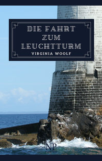 Enlarge image Cover: Die Fahrt zum Leuchtturm - Null Papier Verlag
