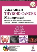 Cover: Video Atlas of Thyroid Cancer Management - Jaypee Brothers Medical Publishers