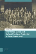 Cover: The United States and Cultural Heritage Protection in Japan (1945-1952) - Amsterdam University Press