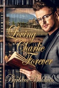 Cover: Loving Charlie Forever - Bwl Publishing Inc.