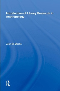 Enlarge image Cover: Introduction To Library Research In Anthropology - Routledge