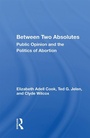 Cover: Between Two Absolutes - Routledge