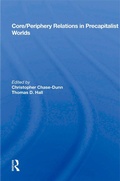 Cover: Core/periphery Relations In Precapitalist Worlds - Routledge
