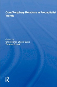 Enlarge image Cover: Core/periphery Relations In Precapitalist Worlds - Routledge