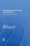 Cover: Anthropological Approaches to Resettlement - Routledge
