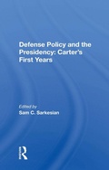 Cover: Defense Policy And The Presidency - Routledge