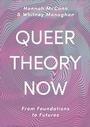 Cover: Queer Theory Now - Bloomsbury Academic
