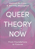 Cover: Queer Theory Now - Bloomsbury Academic