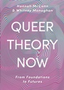 Cover: Queer Theory Now - Bloomsbury Academic