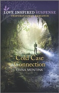 Cover: Cold Case Connection - Love Inspired Suspense