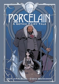 Enlarge image Cover: Porcelain: A Gothic Fairy Tale - Improper Books