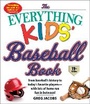 Cover: The Everything Kids' Baseball Book, 11th Edition - Everything