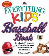 Enlarge image Cover: The Everything Kids' Baseball Book, 11th Edition - Everything