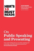 Cover: HBR's 10 Must Reads on Public Speaking and Presenting (with featured article "How to Give a Killer Presentation" By Chris Anderson) - Harvard Business Review Press