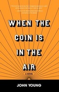 Cover: When the Coin is in the Air - Golden Antelope Press