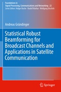 Cover: Statistical Robust Beamforming for Broadcast Channels and Applications in Satellite Communication - Springer