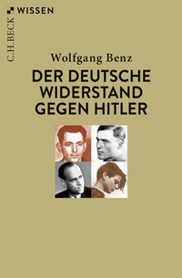 Abbildung von: Der deutsche Widerstand gegen Hitler - C.H.BECK