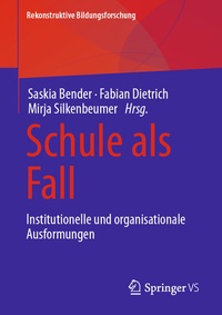 Enlarge image Cover: Schule als Fall - Springer VS