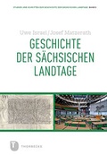 Abbildung von: Geschichte der Sächsischen Landtage - Jan Thorbecke Verlag