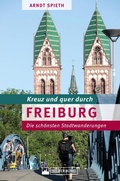 Cover: Kreuz und quer durch Freiburg - Silberburg