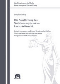 Abbildung von: Die Novellierung des Sanktionensystems im Lauterkeitsrecht - utzverlag GmbH
