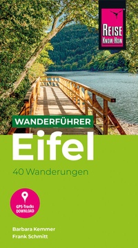 Abbildung von: Reise Know-How Wanderführer Eifel : 40 Wanderungen, mit GPS-Tracks - Reise Know-How Verlag Peter Rump GmbH