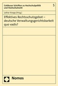 Cover: Effektives Rechtsschutzgebot - deutsche Verwaltungsgerichtsbarkeit quo vadis? - Nomos
