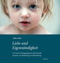Cover: Liebe und Eigenst&auml;ndigkeit - Arbor