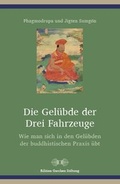 Cover: Die Gel&uuml;bde der Drei Fahrzeuge - Garchen Stiftung
