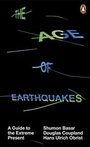 Cover: The Age of Earthquakes - Penguin Books Ltd
