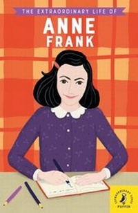 Enlarge image Cover: The Extraordinary Life of Anne Frank - Puffin