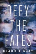 Cover: Defy the Fates - Little, Brown Books for Young Readers