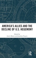 Cover: America's Allies and the Decline of US Hegemony - Routledge