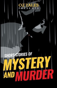 Enlarge image Cover: Short Stories of Mystery and Murder - various Australia publishers