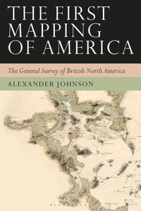 Enlarge image Cover: The First Mapping of America - Bloomsbury Publishing PLC