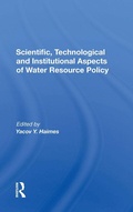 Cover: Scientific, Technological And Institutional Aspects Of Water Resource Policy - Routledge
