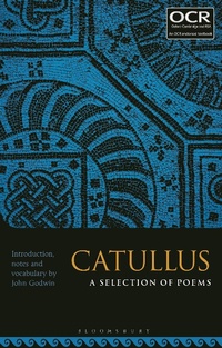 Enlarge image Cover: Catullus: A Selection of Poems - Bloomsbury Academic