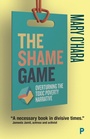Cover: The Shame Game - Policy Press