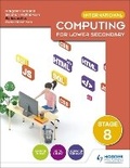 Cover: International Computing for Lower Secondary Student's Book Stage 8 - Hodder Education