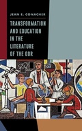 Cover: Transformation and Education in the Literature of the GDR - Camden House Inc