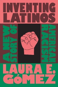 Enlarge image Cover: Inventing Latinos - The New Press