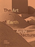 Cover: Art of Earth Architecture Past, Present, Future - Princeton Architectural Press